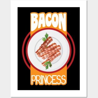 'Bacon Princess' Funny Princess Gift Posters and Art